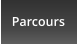 Parcours
